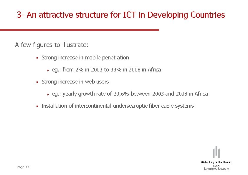 3 - An attractive structure for ICT in Developing Countries A few figures to