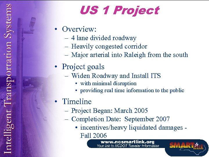 US 1 Project • Overview: – 4 lane divided roadway – Heavily congested corridor