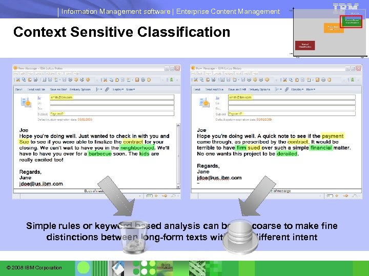 Information Management software | Enterprise Content Management Context Sensitive Classification Simple rules or keyword