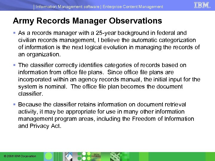 Information Management software | Enterprise Content Management Army Records Manager Observations § As a