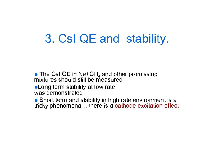 3. Cs. I QE and stability. ● The Cs. I QE in Ne+CH 4