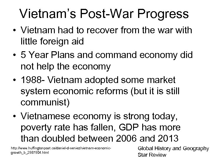 Vietnam’s Post-War Progress • Vietnam had to recover from the war with little foreign