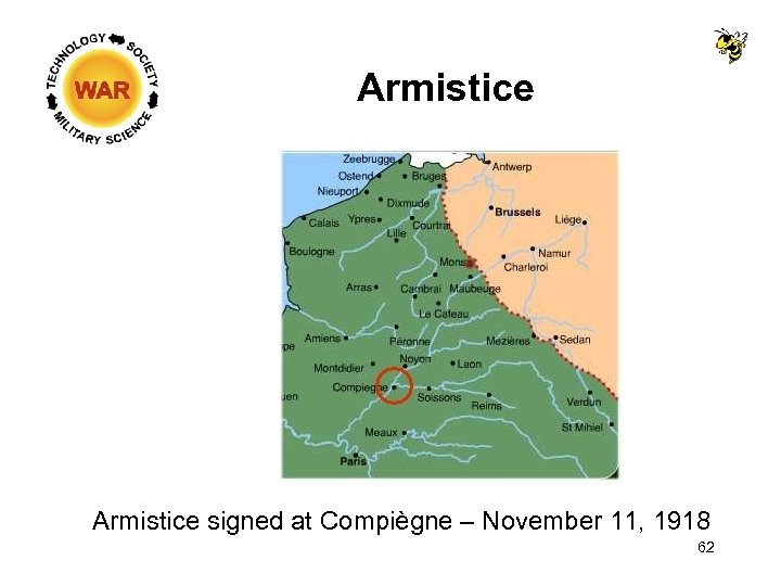 Armistice signed at Compiègne – November 11, 1918 62 