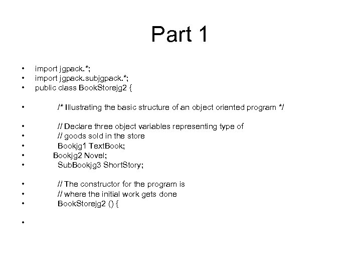 Part 1 • • • • import jgpack. *; import jgpack. subjgpack. *; public