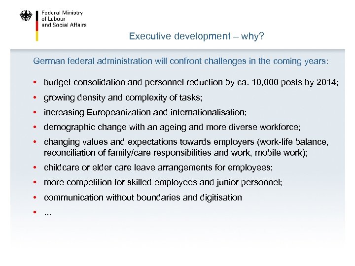 Executive development – why? German federal administration will confront challenges in the coming years: