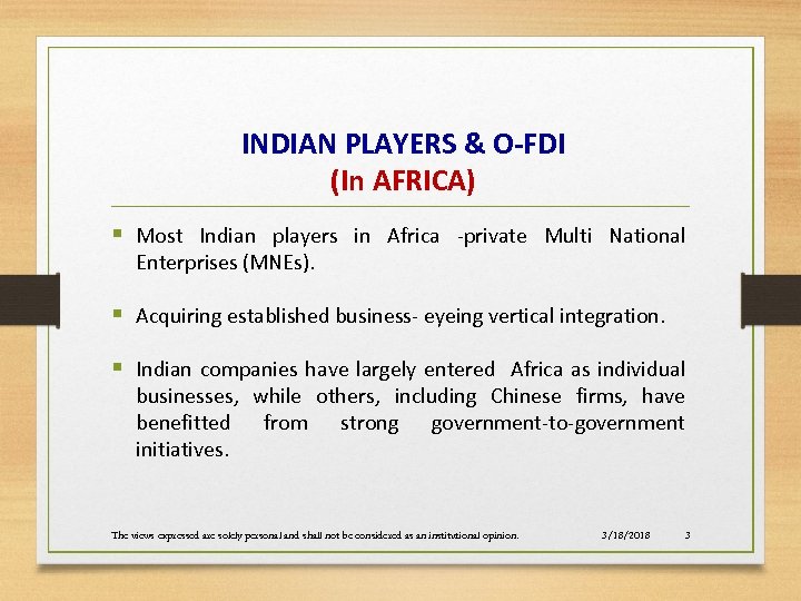 INDIAN PLAYERS & O-FDI (In AFRICA) § Most Indian players in Africa -private Multi