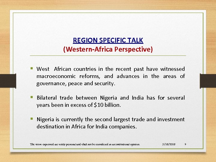 REGION SPECIFIC TALK (Western-Africa Perspective) § West African countries in the recent past have
