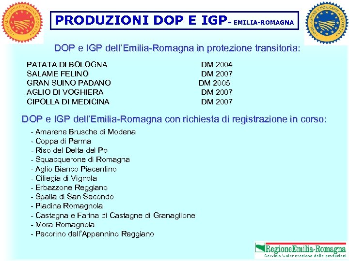 PRODUZIONI DOP E IGP– EMILIA-ROMAGNA DOP e IGP dell’Emilia-Romagna in protezione transitoria: PATATA DI