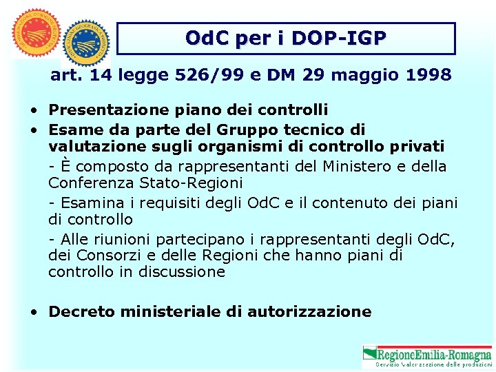 Od. C per i DOP-IGP art. 14 legge 526/99 e DM 29 maggio 1998