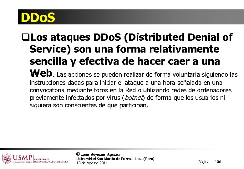 DDo. S q. Los ataques DDo. S (Distributed Denial of Service) son una forma