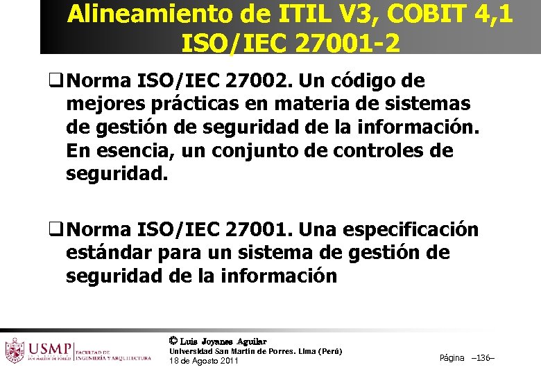 Alineamiento de ITIL V 3, COBIT 4, 1 ISO/IEC 27001 -2 q Norma ISO/IEC