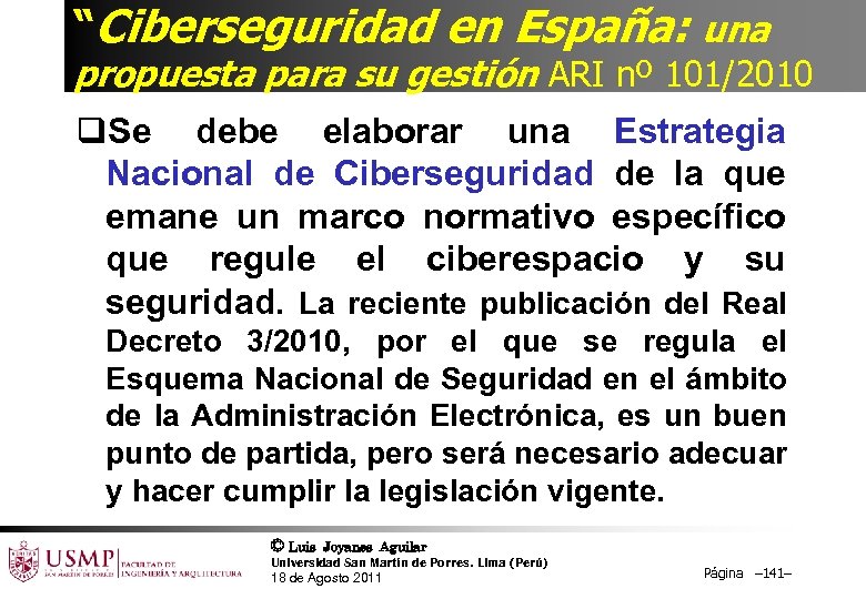 “Ciberseguridad en España: una propuesta para su gestión ARI nº 101/2010 q. Se debe