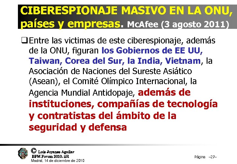 CIBERESPIONAJE MASIVO EN LA ONU, países y empresas. Mc. Afee (3 agosto 2011) q