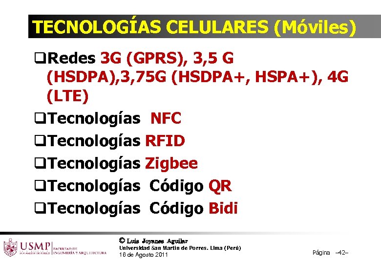 TECNOLOGÍAS CELULARES (Móviles) q. Redes 3 G (GPRS), 3, 5 G (HSDPA), 3, 75