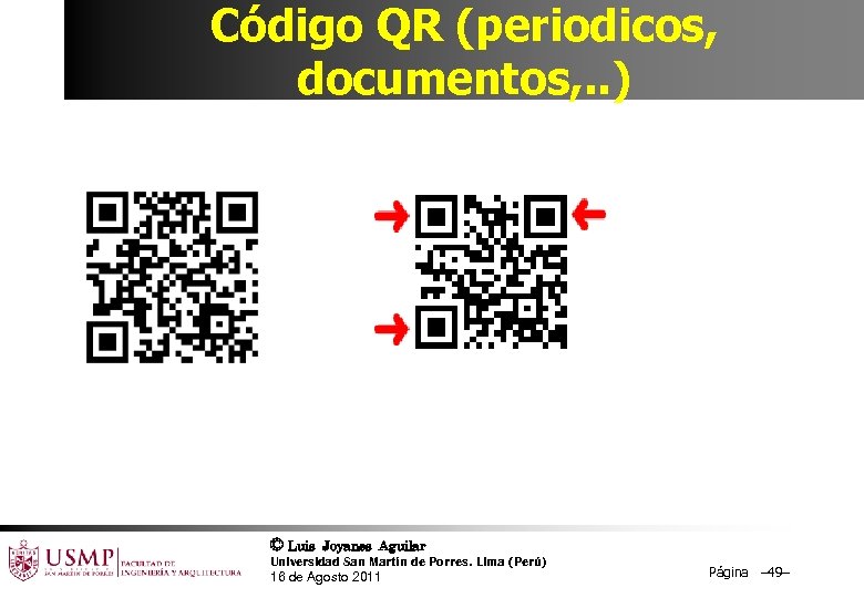 Código QR (periodicos, documentos, . . ) © Luis Joyanes Aguilar Universidad San Martín