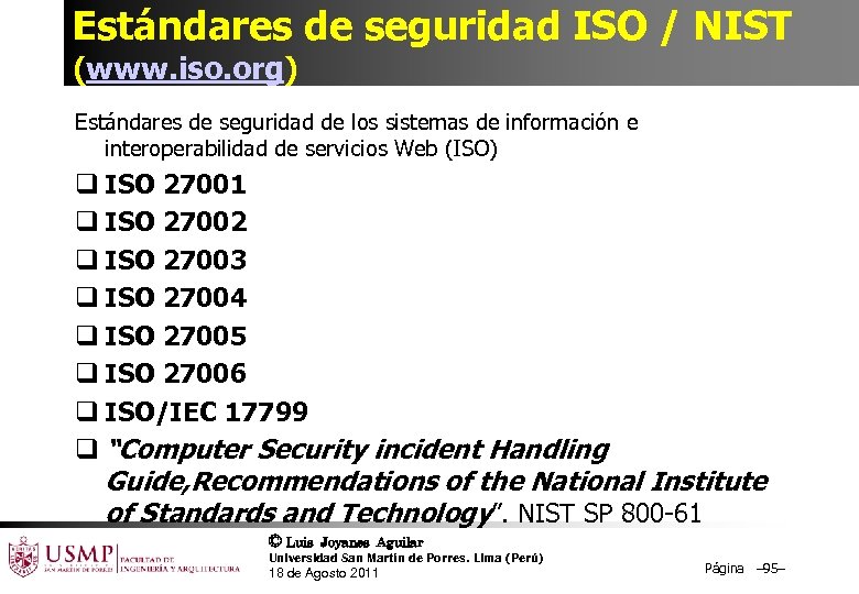 Estándares de seguridad ISO / NIST (www. iso. org) Estándares de seguridad de los