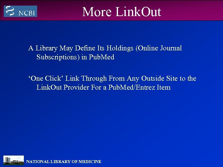 More Link. Out A Library May Define Its Holdings (Online Journal Subscriptions) in Pub.
