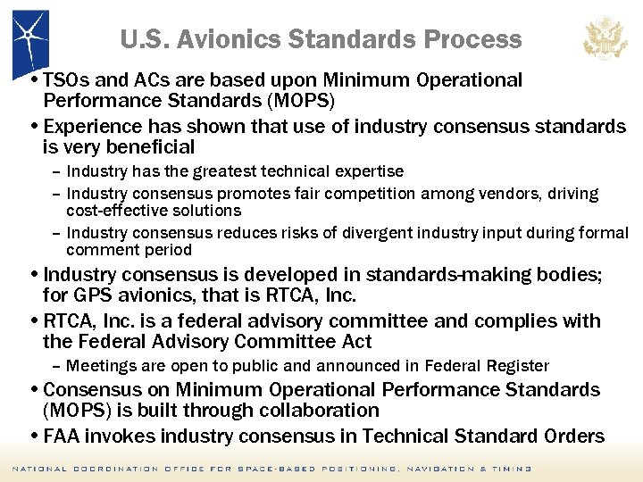 U. S. Avionics Standards Process • TSOs and ACs are based upon Minimum Operational