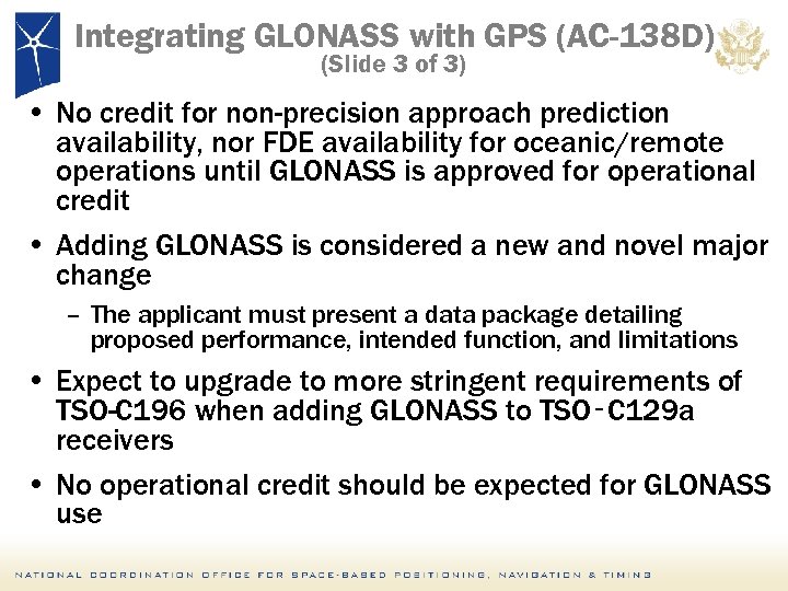 Integrating GLONASS with GPS (AC-138 D) (Slide 3 of 3) • No credit for