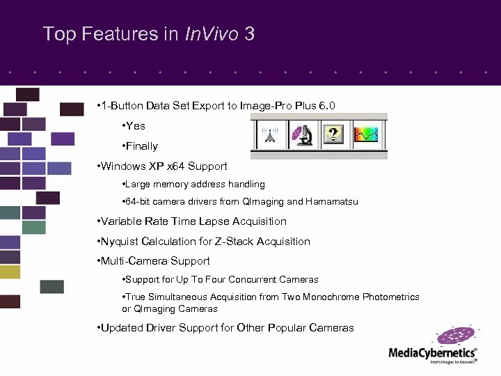 Top Features in In. Vivo 3 • 1 -Button Data Set Export to Image-Pro
