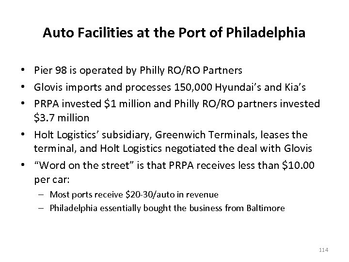 Auto Facilities at the Port of Philadelphia • Pier 98 is operated by Philly