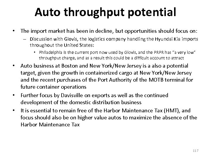 Auto throughput potential • The import market has been in decline, but opportunities should