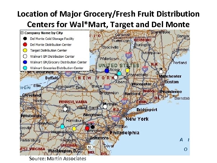 Location of Major Grocery/Fresh Fruit Distribution Centers for Wal*Mart, Target and Del Monte Source: