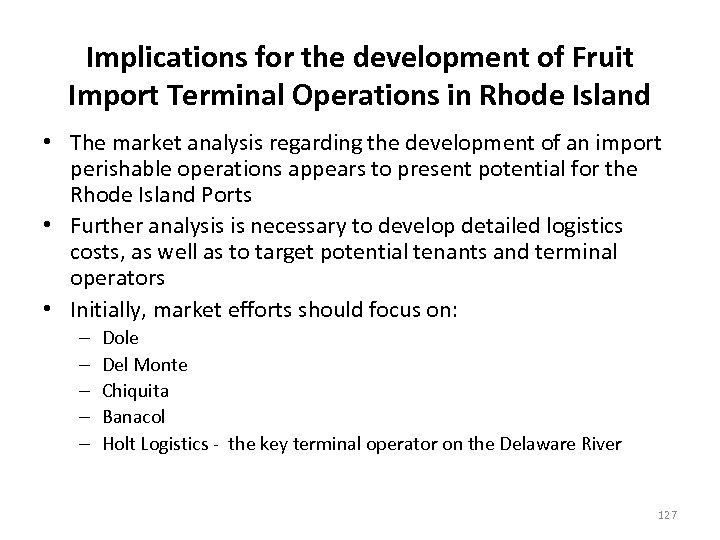 Implications for the development of Fruit Import Terminal Operations in Rhode Island • The