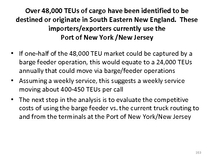 Over 48, 000 TEUs of cargo have been identified to be destined or originate
