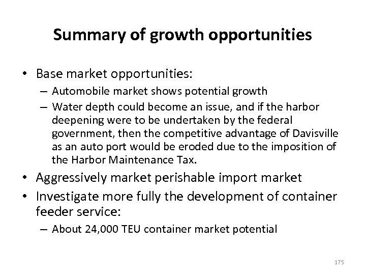 Summary of growth opportunities • Base market opportunities: – Automobile market shows potential growth