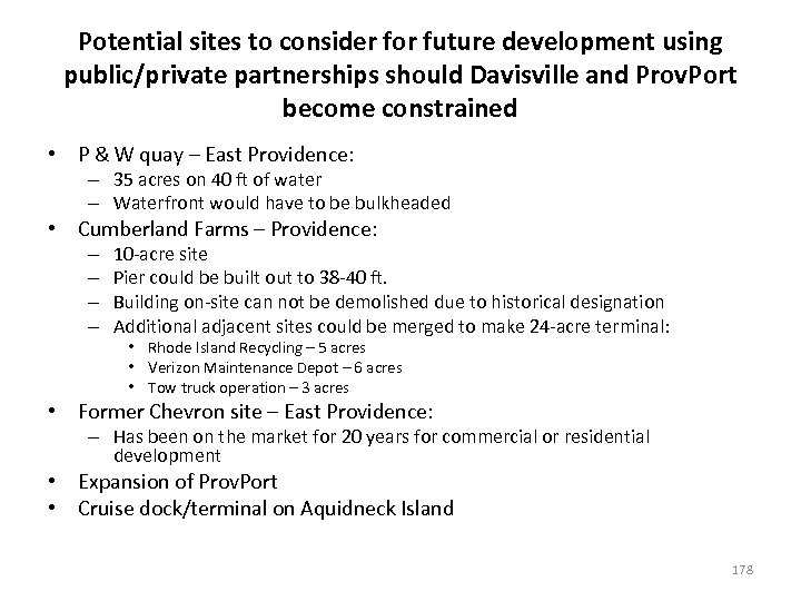 Potential sites to consider for future development using public/private partnerships should Davisville and Prov.