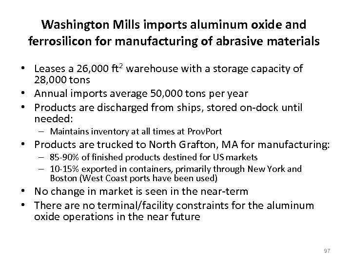 Washington Mills imports aluminum oxide and ferrosilicon for manufacturing of abrasive materials • Leases