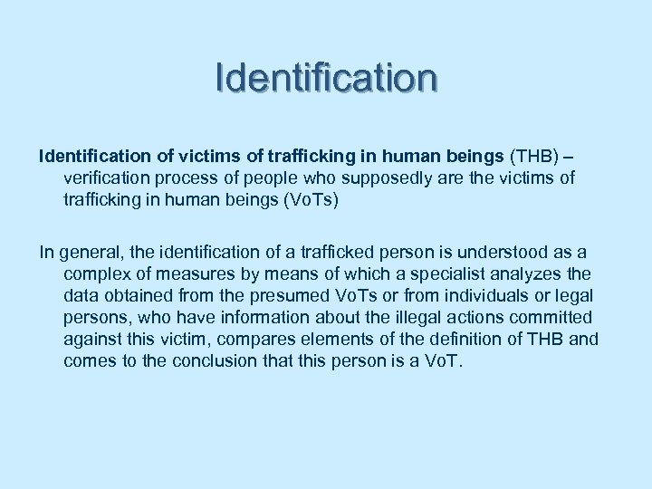 Identification of victims of trafficking in human beings (THB) – verification process of people