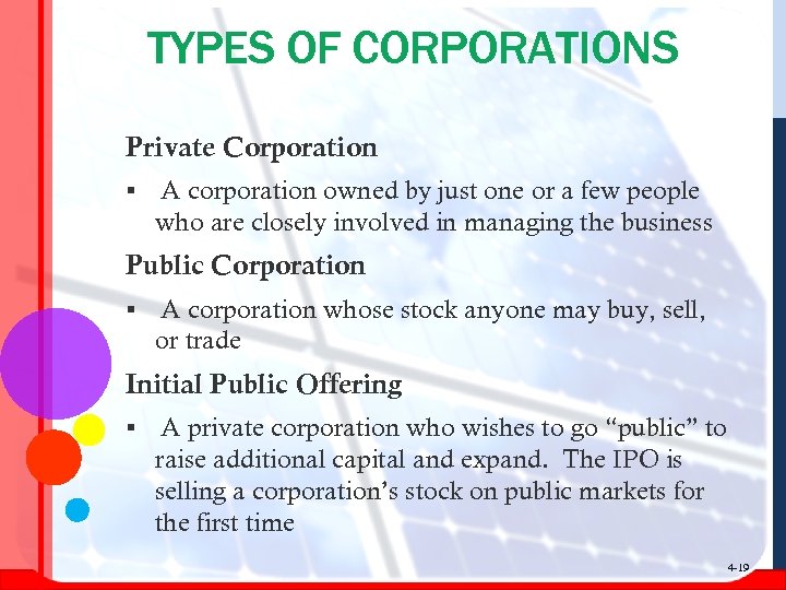 TYPES OF CORPORATIONS Private Corporation § A corporation owned by just one or a