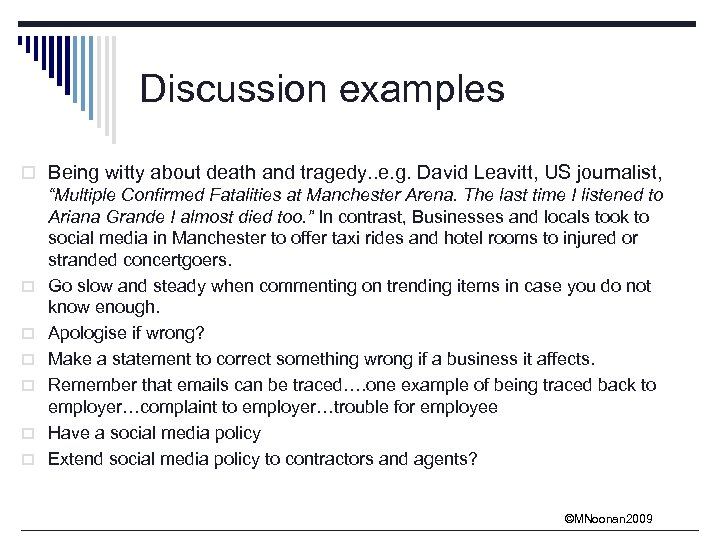 Discussion examples o Being witty about death and tragedy. . e. g. David Leavitt,