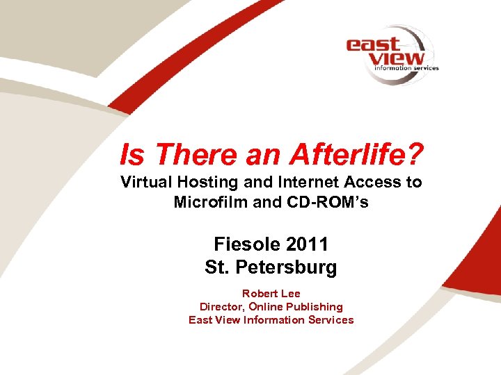 Is There an Afterlife? Virtual Hosting and Internet Access to Microfilm and CD-ROM’s Fiesole