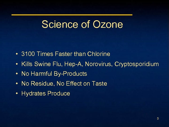 Science of Ozone • 3100 Times Faster than Chlorine • Kills Swine Flu, Hep-A,