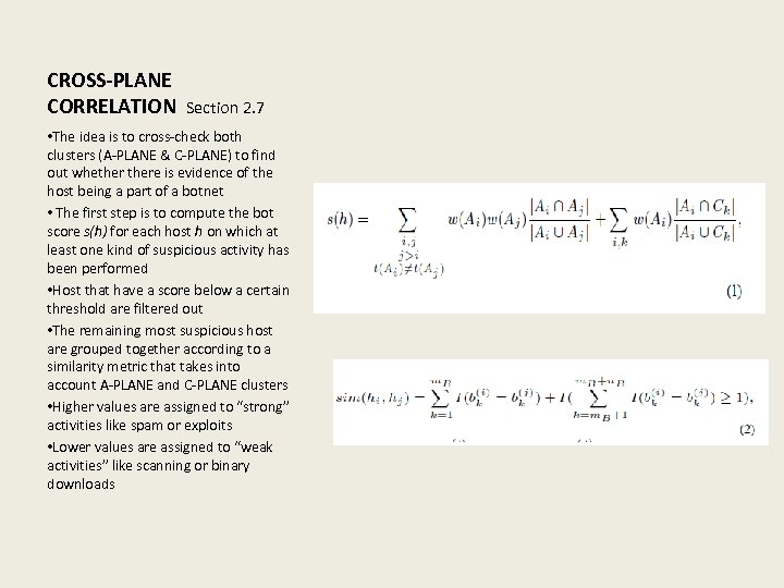 CROSS-PLANE CORRELATION Section 2. 7 • The idea is to cross-check both clusters (A-PLANE