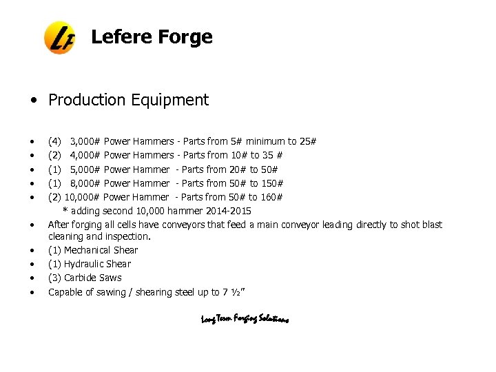 Lefere Forge • Production Equipment • • • (4) (2) (1) (2) 3, 000#
