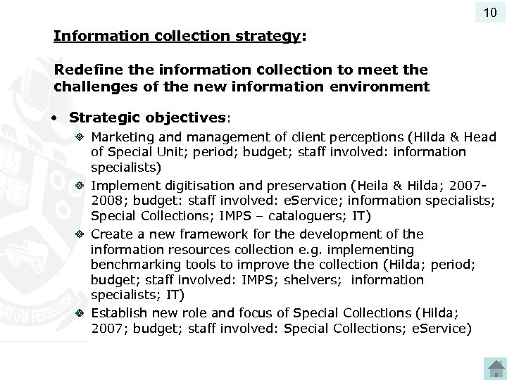 10 Information collection strategy: Redefine the information collection to meet the challenges of the