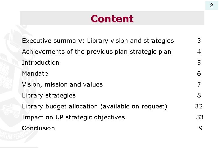 2 Content Executive summary: Library vision and strategies 3 Achievements of the previous plan