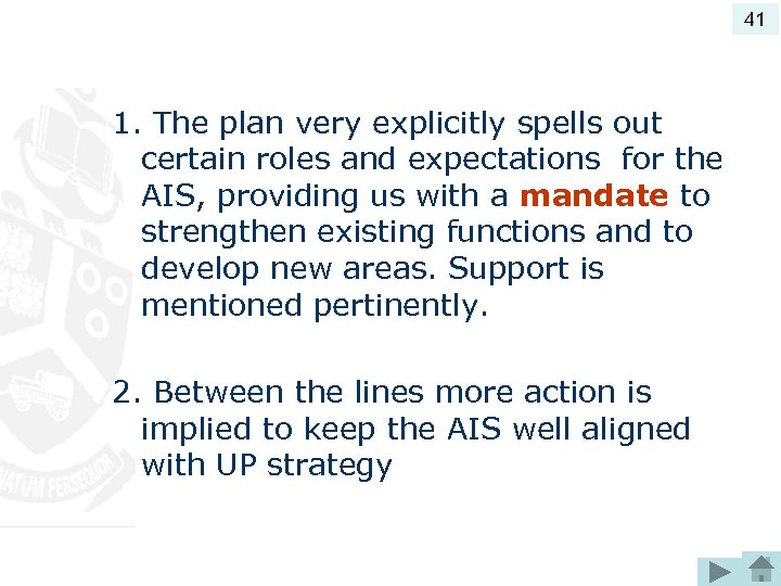 41 1. The plan very explicitly spells out certain roles and expectations for the