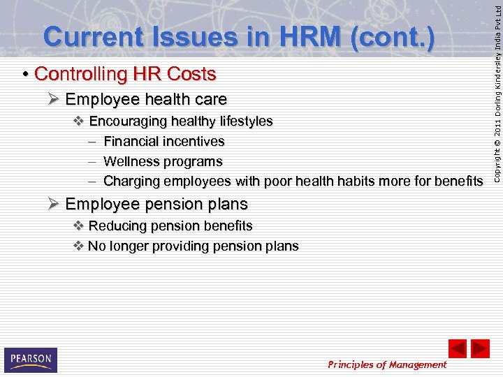  • Controlling HR Costs Ø Employee health care v Encouraging healthy lifestyles –