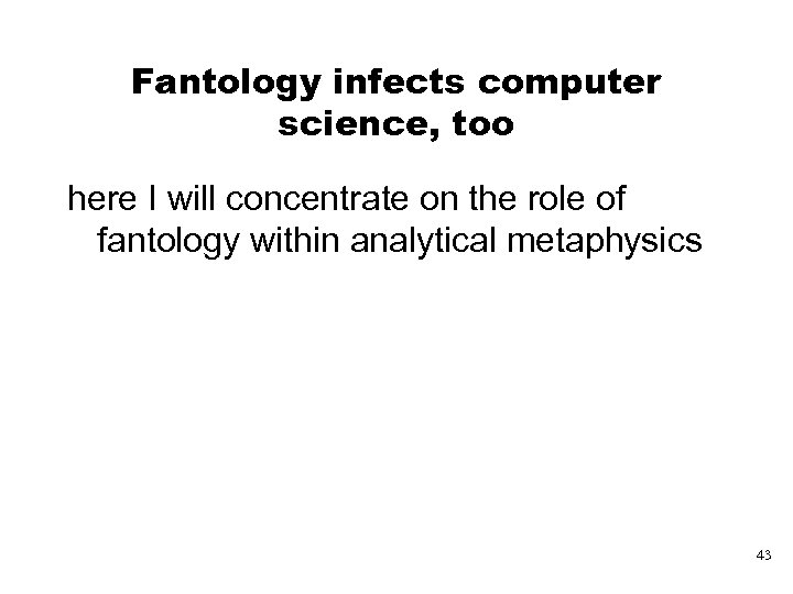 Fantology infects computer science, too here I will concentrate on the role of fantology