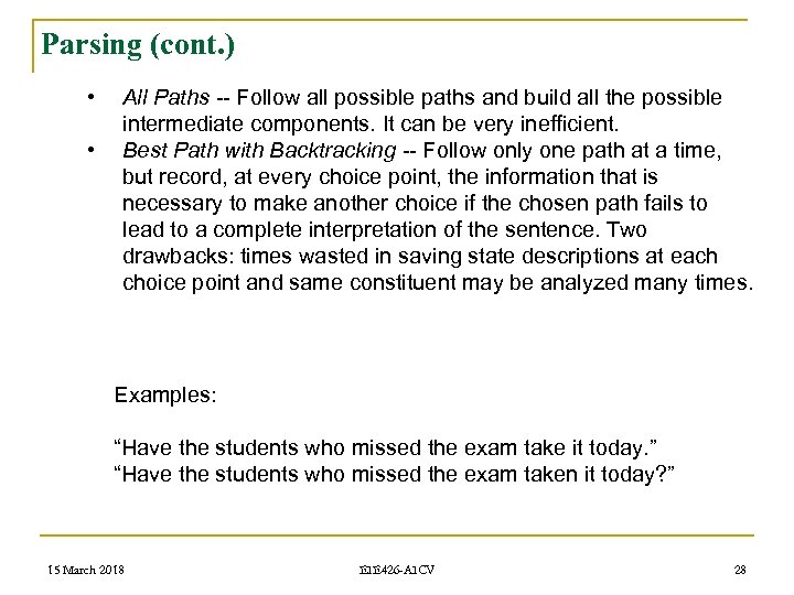 Parsing (cont. ) • • All Paths -- Follow all possible paths and build