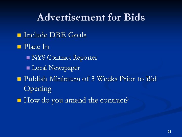 Advertisement for Bids Include DBE Goals n Place In n NYS Contract Reporter n