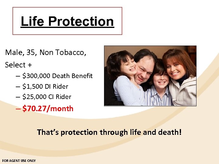 Life Protection Male, 35, Non Tobacco, Select + – $300, 000 Death Benefit –