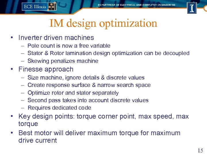 IM design optimization • Inverter driven machines – Pole count is now a free