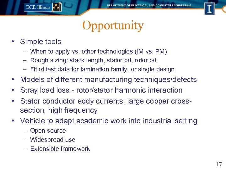 Opportunity • Simple tools – When to apply vs. other technologies (IM vs. PM)