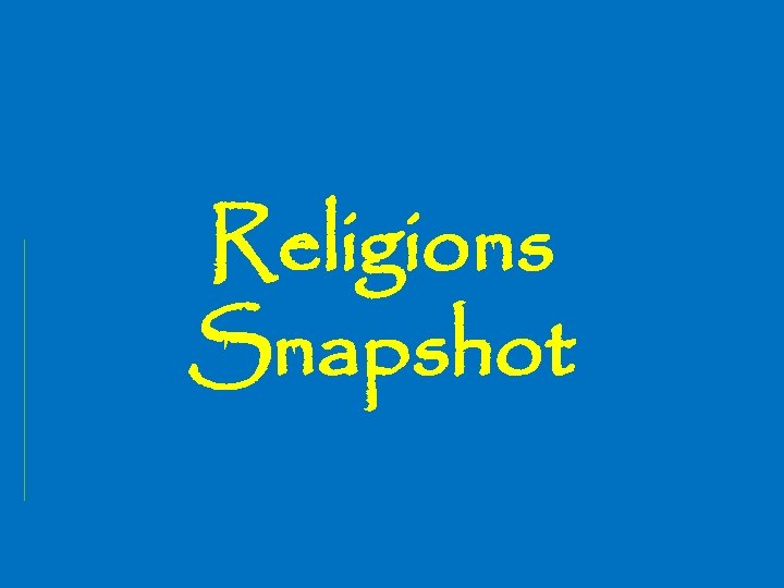 Religions Snapshot 